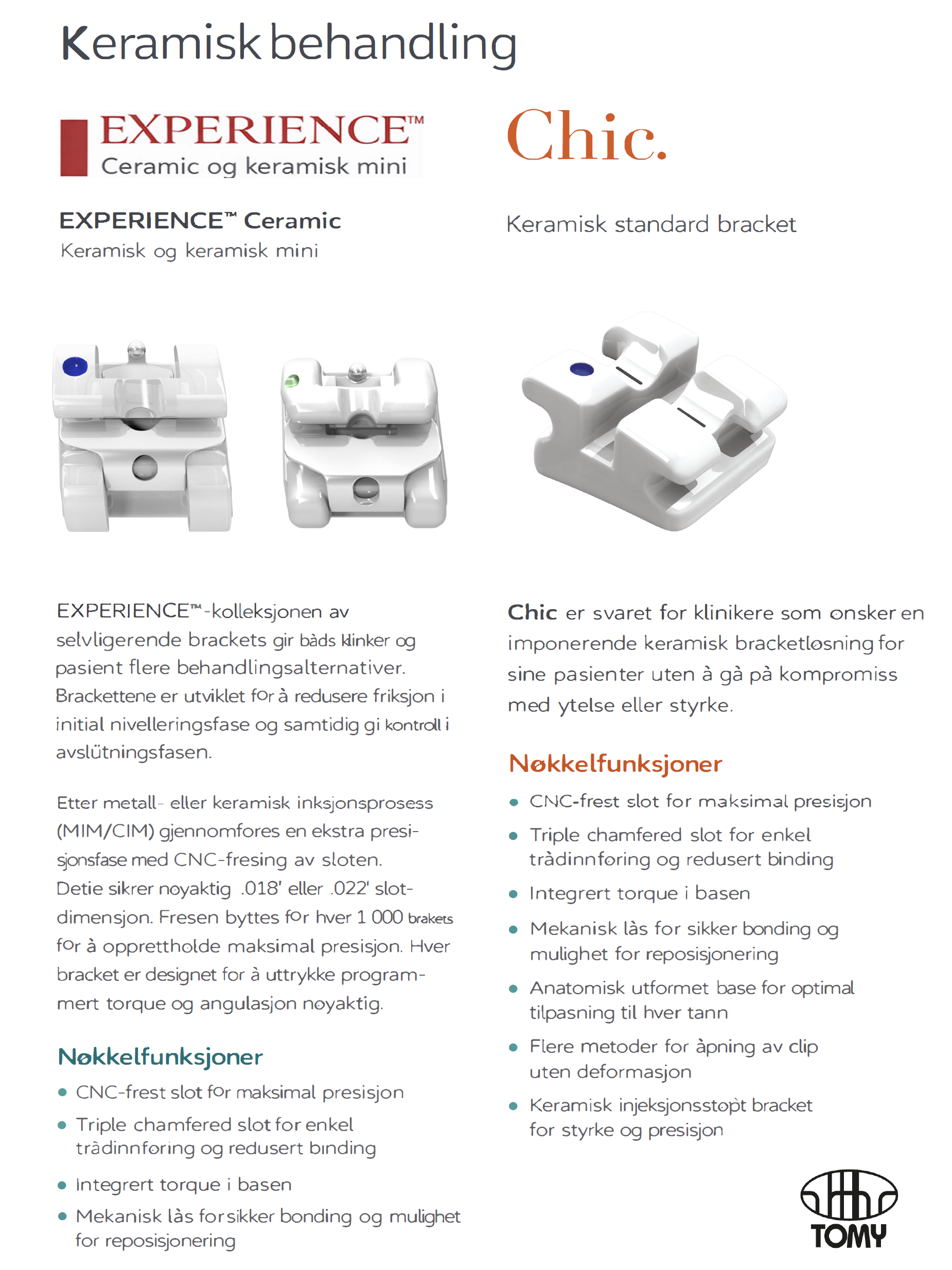 Estetisk Bracket System